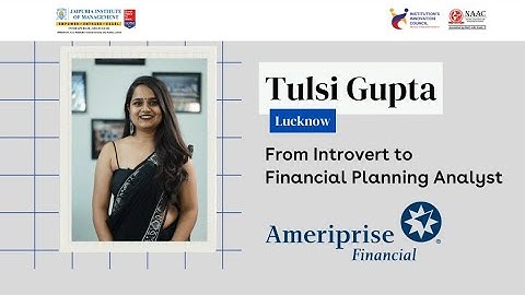 Tulsi Gupta: From Introvert to Financial Planning Analyst - My Transformative Journey at Jaipuria