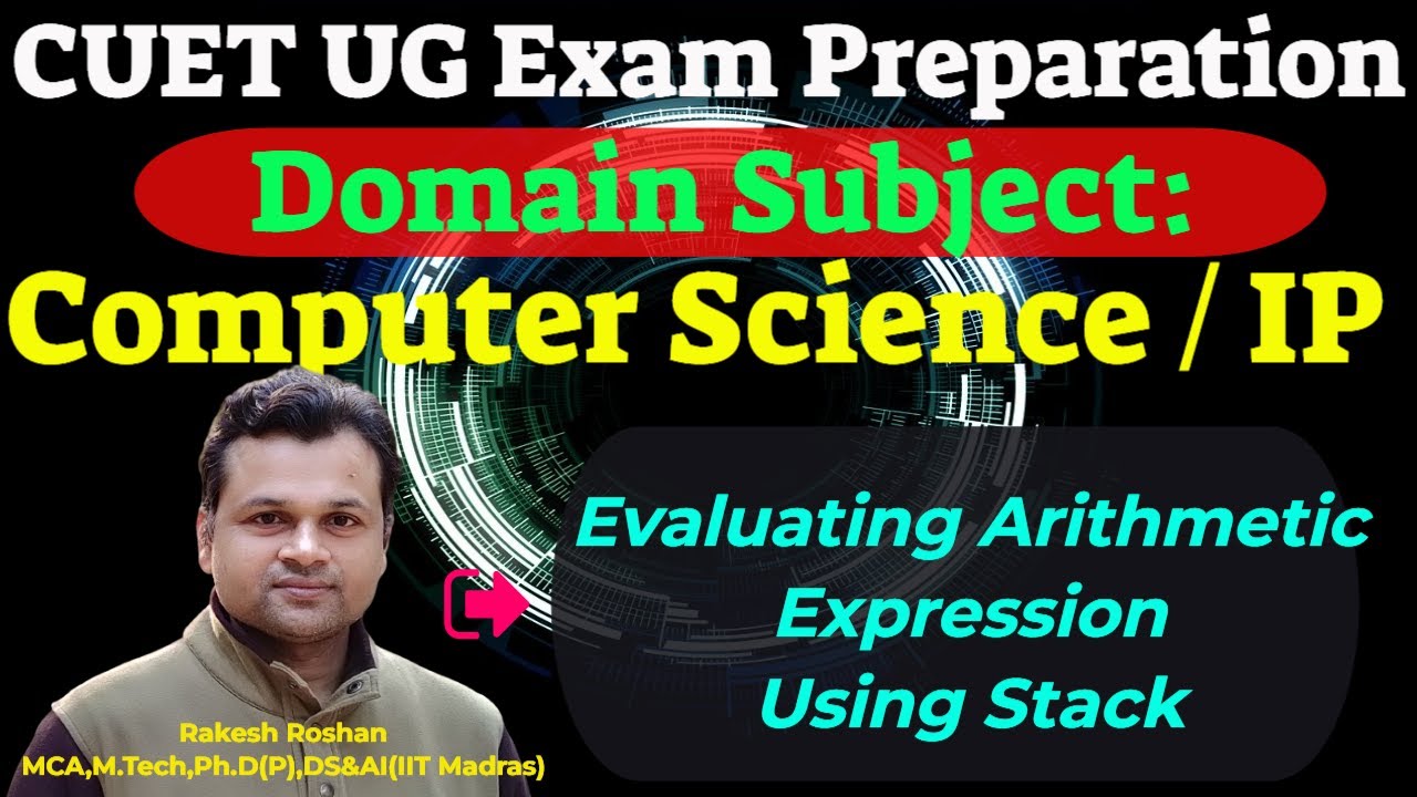CUET UG / PG Computer Science Exam #3 : Evaluating Arithmetic Expression Using Stack | Postfix