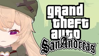 【Grand Theft Auto: San Andreas】jugemos al san diarreas【Sylvie Ruru】