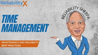 Maintenance And Reliability Best Practices Time Management