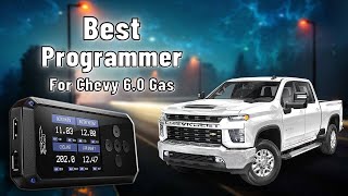 Best Programmer For Chevy 6.0 Gas  Top 5 Programmer of 2021