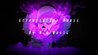 N/A - Attemptation Remix (Swapfell Papyrus Megalovania)