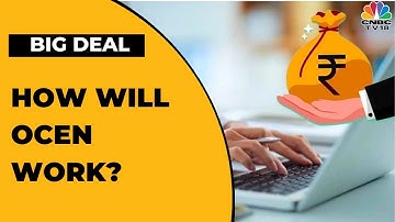 Spotlight On Open Credit Enablement Network: How Will OCEN Work? Experts Explain | Big Deal