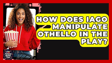 How Does Iago Manipulate Othello In The Play? - Famous Movies Club