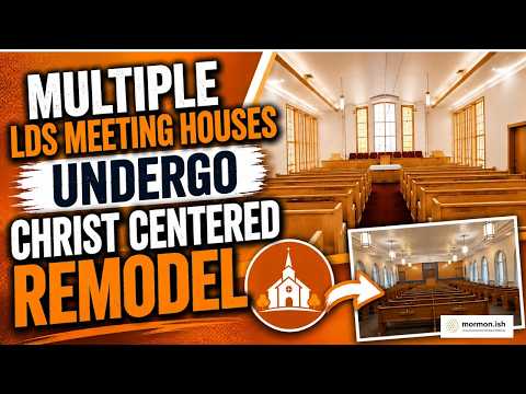 Multiple LDS Meeting Houses Undergo Christ Centered Remodel