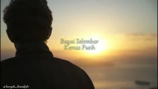 Story Wa | Padi harmony (Felix Irwan Cover)