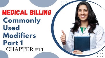 What is Modifiers in Medical billing / Commonly used modifiers Part 1 / Medical Billing Class 11
