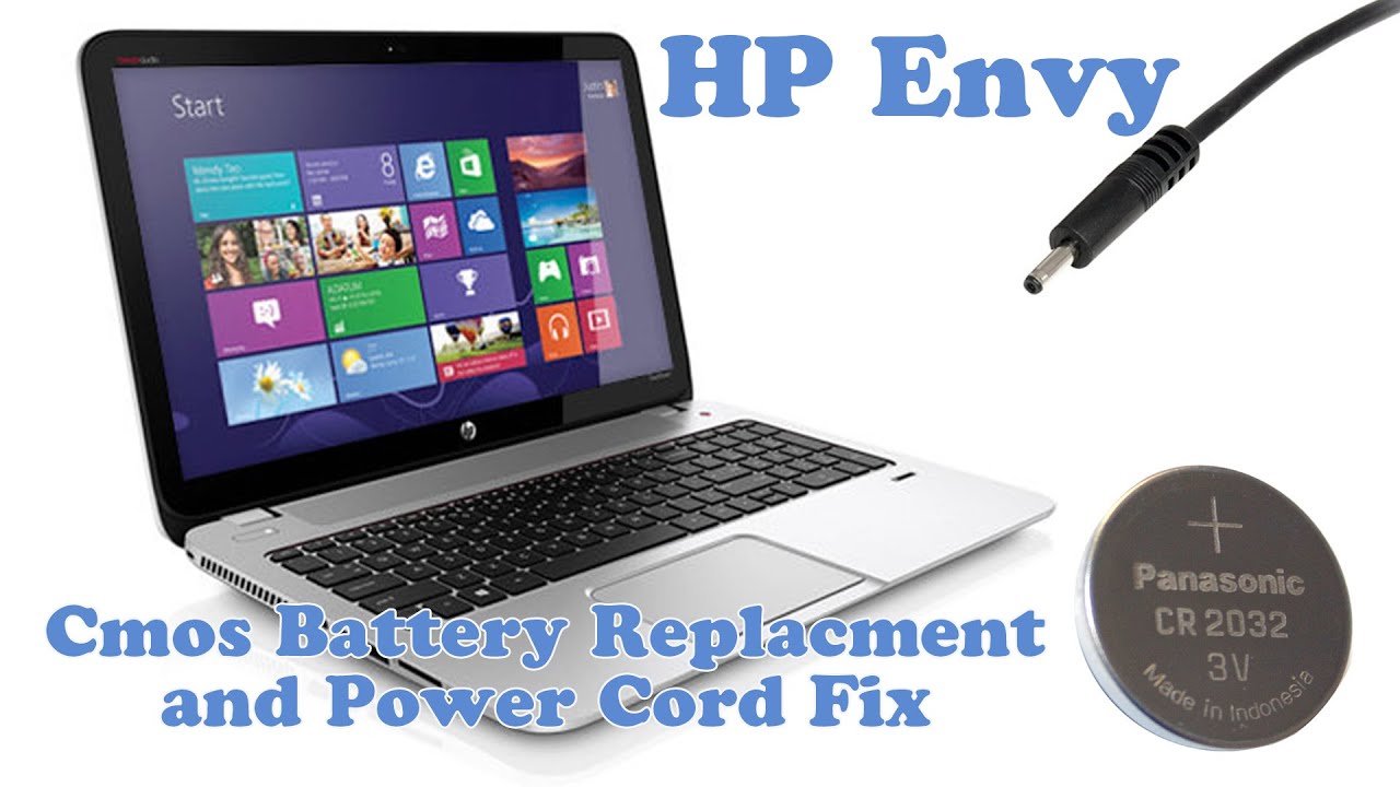 HP Envy - CMOS Battery Replacement and Power Cord fix - YouTube