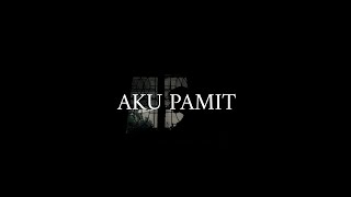 MUSIKALISASI PUISI : Aku Pamit ( Zahrana )