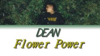 Dean - FLOWER POWER (딘 플라워파워)  [Han|Rom|Vostfr]