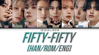 Fifty-Fifty By BAE173 (Colour Coded Lyrics) [Han/Rom/Eng]