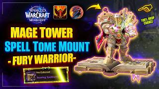 Fury Warrior Mage Tower Guide - Wow Midnight