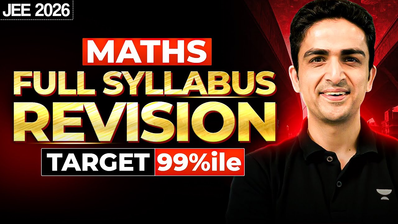 Complete Maths Last Minute Revision for JEE 2026 - YouTube
