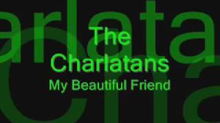 The Charlans - My Beautiful Friend chords