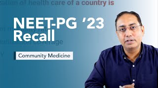Exam Recall Series (NEETPG  '23)  Community Medicine