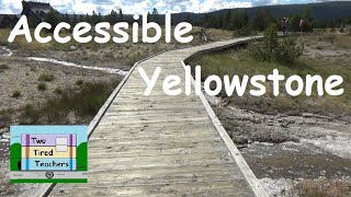 Accessible Yellowstone by Two Tired Teachers 409 views 4 months ago 6 minutes, 22 seconds