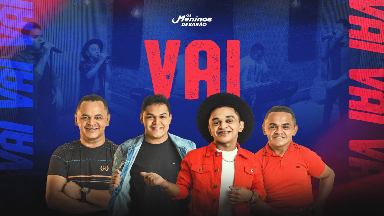 VAI  -  OS MENINOS DE BARÃO