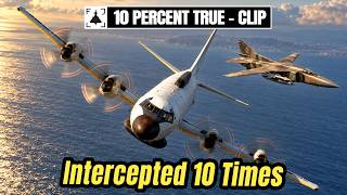 Intercepted 10 Times in One Mission: Inside a US Navy Spy Plane