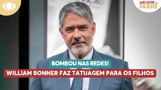William Bonner repercurte com tatuagem em homenagem aos filhos | Melhor da Tarde