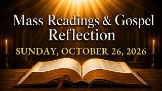 Today's Catholic Mass Readings — Monday, October 26, 2026 | Gospel Reflection