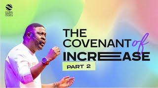 THE COVENANT OF INCREASE PART 2