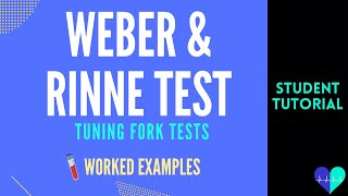 Weber & Rinne Test - Worked Examples