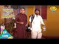 Taarak Mehta Ka Ooltah Chashmah - Episode 1099 - Full Episode