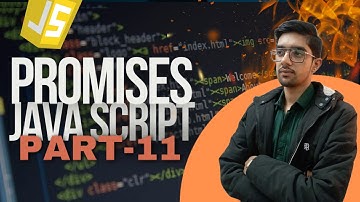 JAVA Script Part-11 | Promises | Bhavy Sharma | Web Development