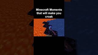 Minecraft moments that will make you croak