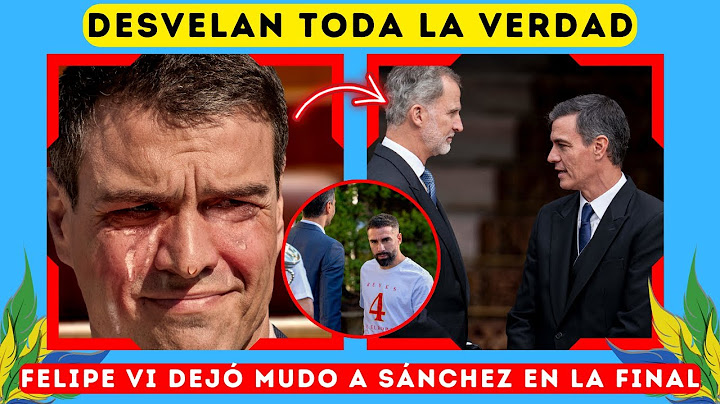 🔴 FILTRAN CÓMO Felipe VI HUMILLÓ a Pedro Sánchez por Carvajal, Morata y la Selección tras la final
