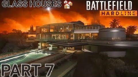 Battlefield Hardline Walkthrough Gameplay Part 7 (Glass Houses This Mission Was On Fire&Very Hard).