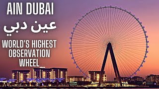Latest attraction in Dubai 🇦🇪 | Ain Dubai (Dubai Eye) |  Inside World's Highest Observation Wheel