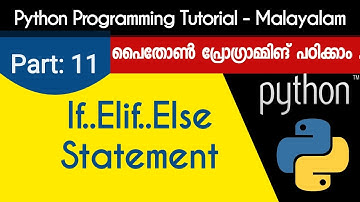 IF Else Statement | Python Programming Tutorial - Malayalam | Part  11 0f 22 |