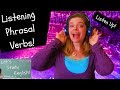 Phrasal Verbs Related to Listening and Hearing