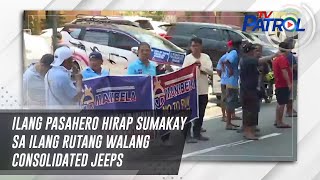 Ilang Pasahero Hirap Sumakay Sa Ilang Rutang Walang Consolidated Jeeps | Tv Patrol