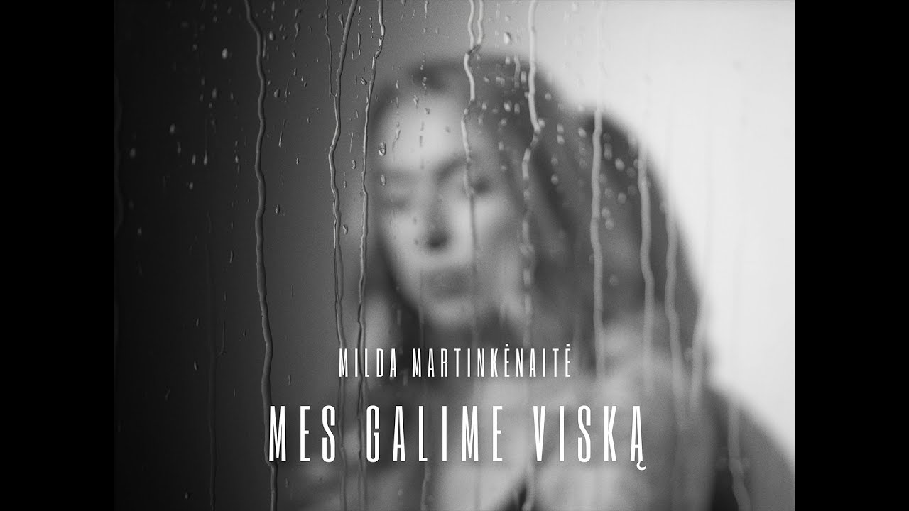 Milda Martinkėnaitė - Mes galime viską