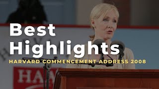 Best HIGHLIGHTS - Best Motivational Video | J.K Rowling | Harvard Commencement Address 2008