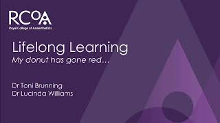 RCoA Lifelong Learning: my doughnut has gone red...