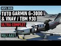 Tuto garmin g3000  vnav  tbm930  ultra complet aau1  msfs xboxpc