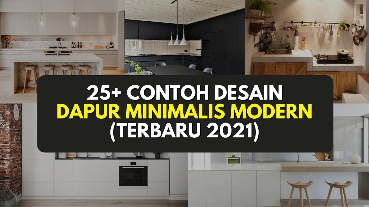 25 Contoh Desain Dapur Minimalis Modern Terbaru 2021 YouTube