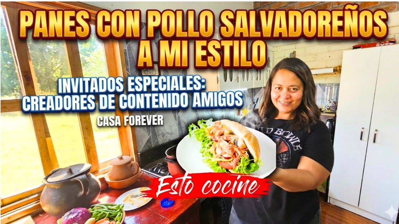 ¡RECIBIMOS VISITAS DE LUJO! Cocinando Panes con Pollo Salvadorenos a mi estilo (paso a paso)