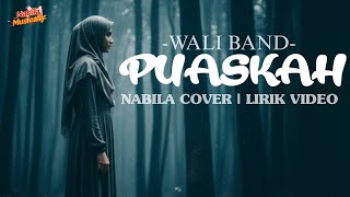 Download Lagu Wali Band - Puaskah (Nabila Cover) Lirik Video MP3 Download Lagu Wali Band - Puaskah (Nabila Cover) Lirik Video MP3
