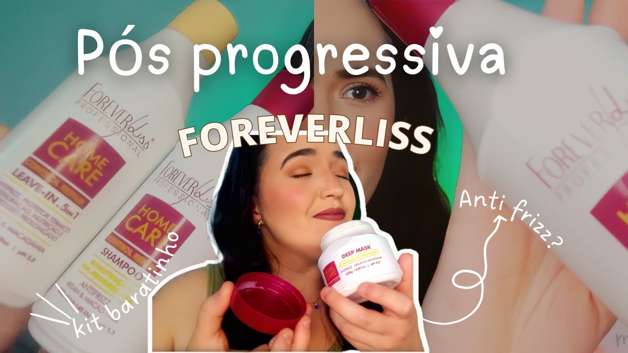 KIT PÓS PROGRESSIVA 😍HOME CARE FOREVERLISS- Manutenção para cabelos alisados