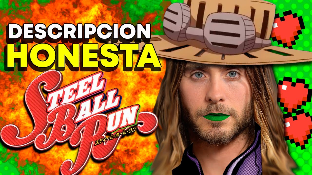 STEEL BALL RUN LA DESCRIPCIÓN HONESTA YouTube