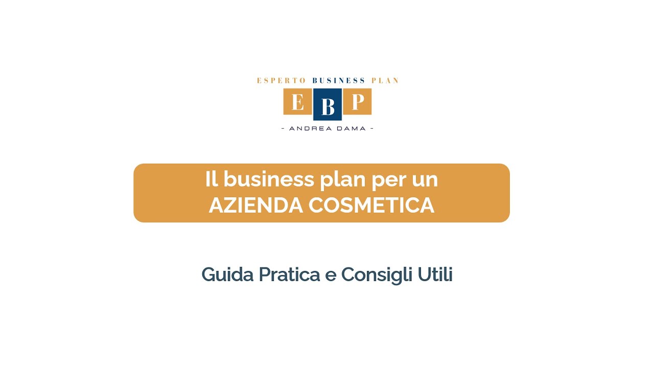 Business plan di un Azienda Cosmetica: la guida definitiva