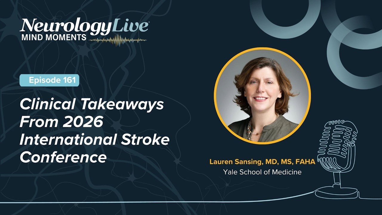 Episode 161: Clinical Takeaways From 2026 International Stroke Conference