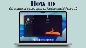How to Set Messages Background on Mac in macOS Tahoe 26