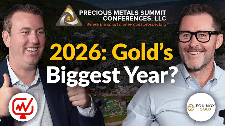 2026 Could Be Gold’s Biggest Year Yet!? | Ryan King - Equinox Gold