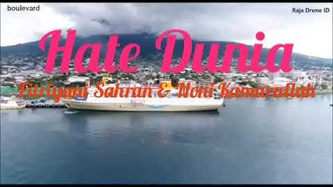 Qasidah Ternate - Hate Dunia ~ Fitriyani Sahran & Noni Kamarullah