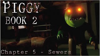 Sewers (Chapter 5) | Piggy: Book 2